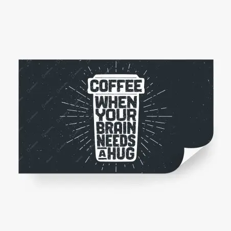 Wall mural coffee when your brain needs a hug vintage typography art • Wallissimo®