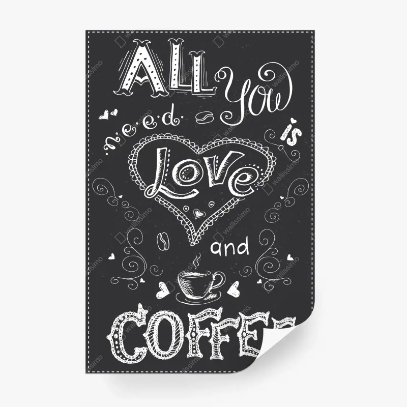 Wall mural all you need is love and coffee
